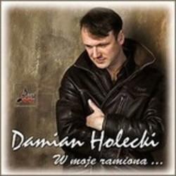 Kostenlos Damian Holecki Lieder auf dem Handy oder Tablet hören.