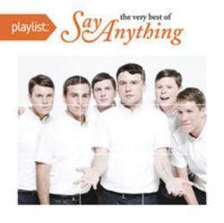 Neben Liedern von Tom Tyger kannst du dir kostenlos online Songs von Say Anything hören.