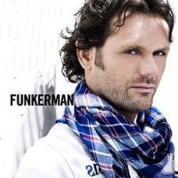 Neben Liedern von Coffi kannst du dir kostenlos online Songs von Funkerman hören.