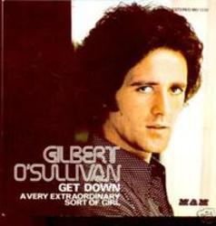 Neben Liedern von Isar Spatzen kannst du dir kostenlos online Songs von Gilbert O'sullivan hören.