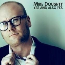 Neben Liedern von The Script kannst du dir kostenlos online Songs von Mike Doughty hören.