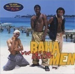 Neben Liedern von PYM kannst du dir kostenlos online Songs von Baha Men hören.