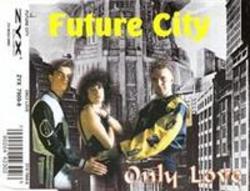 Future City Only Love kostenlos online hören.