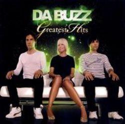 Neben Liedern von Gaspard kannst du dir kostenlos online Songs von Da Buzz hören.
