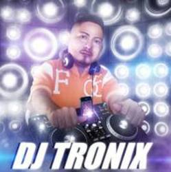 Neben Liedern von Biotones kannst du dir kostenlos online Songs von Tronix DJ hören.
