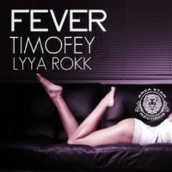 Timofey Fever (Area Star Mix) (Feat. Lyya Rokk) kostenlos online hören.