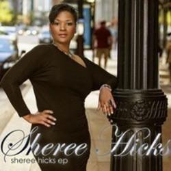 Neben Liedern von The Swear kannst du dir kostenlos online Songs von Sheree Hicks hören.