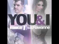 Mike T You & I (Ruben Castro & Sergio Requena Remix) (Feat. Rawanne) kostenlos online hören.