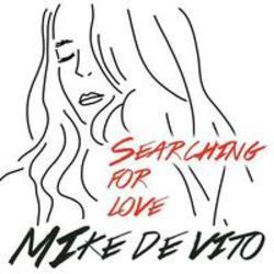 Mike De Vito Searching for love (Wordz Deejay Remix Edit) kostenlos online hören.