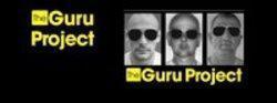 Neben Liedern von The 7A3 kannst du dir kostenlos online Songs von Guru Project hören.