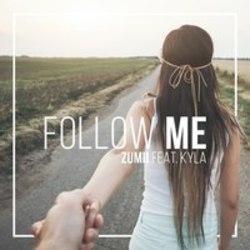 Zumii Follow Me (Original Mix) (Feat. Kyla) kostenlos online hören.