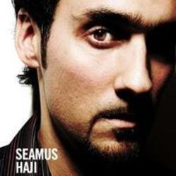 Neben Liedern von Michael Hunter kannst du dir kostenlos online Songs von Seamus Haji hören.