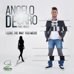 Angelo DeCaro I Love the Way You Move (Kenny Laakkinen Remix) (Feat. Riccy) kostenlos online hören.