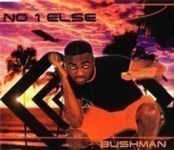 Neben Liedern von Yolanda Be Cool kannst du dir kostenlos online Songs von Bushman hören.