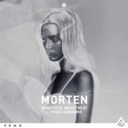 Neben Liedern von Diffuser kannst du dir kostenlos online Songs von Morten hören.