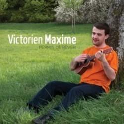 Neben Liedern von Van kannst du dir kostenlos online Songs von Victorien Maxime hören.