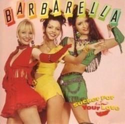 Neben Liedern von Gloria Estefan kannst du dir kostenlos online Songs von Barbarella hören.