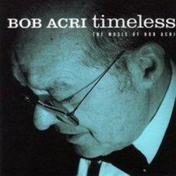 Neben Liedern von Polygon Window kannst du dir kostenlos online Songs von Bob Acri hören.