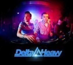 Neben Liedern von Delfonics kannst du dir kostenlos online Songs von Delta Heavy hören.
