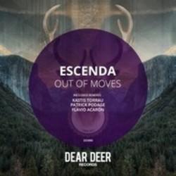 Escenda Out Of Moves (Kastis Torrau Remix) kostenlos online hören.
