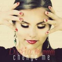 Dushia Change Me (Feat. Bel-Mondo) kostenlos online hören.