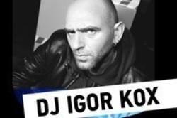 Neben Liedern von Dropclusive kannst du dir kostenlos online Songs von Dj Igor Kox hören.