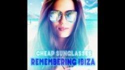 Cheap Sunglasses Remembering Ibiza - Chillhouse Rework kostenlos online hören.