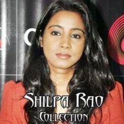 Neben Liedern von Fredo Santana kannst du dir kostenlos online Songs von Shilpa Rao hören.